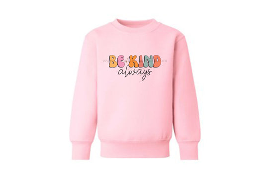 Pink Fleece Girls sweater Be Kind Always slogan