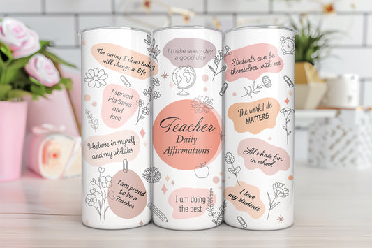 Neutural Tones Teacher Daily Affirmation 20oz SKinny Tumbler